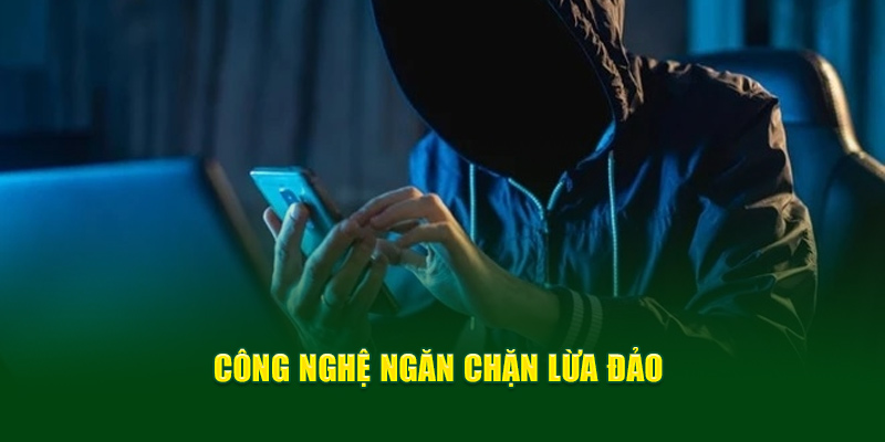 Công nghệ ngăn chặn lừa đảo